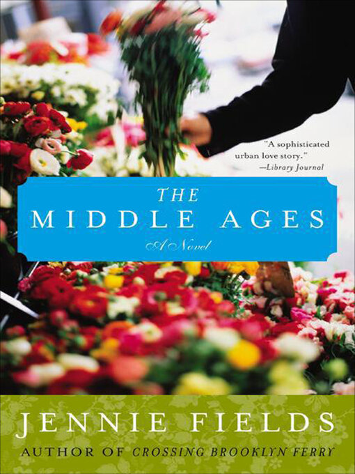 Title details for The Middle Ages by Jennie Fields - Wait list